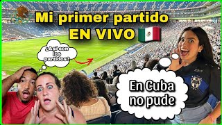 🇲🇽 PRIMERA VEZ EN UN ESTADIO DE FÚTBOL EN MÉXICO  CUBANOS REACCIONAN [upl. by Attenna788]