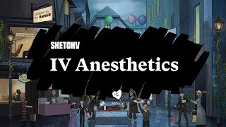 Guide to IV Anesthetics Roles in Modern Medicine Part 1  Sketchy Medical  USMLE Step 1 [upl. by Leonidas]