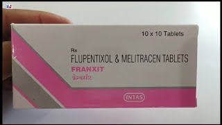 FRANXIT Tablet  FLUPENTIXOL amp MELITRACEN TABLETS  FRANXIT Tablet Uses Side effects Benefits Dosage [upl. by Rustie]