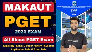 MAKAUT PGET 2024 Exam EligibilityExam amp Paper PatternSyllabus  Exam Date amp Application Date [upl. by Desiri]