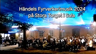 Händels Fyrverkerimusik på Stora Torget i Sala 2024 [upl. by Euridice]