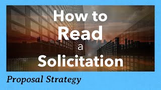 How to Read a Federal Government Solicitation for a Contract RFP RFQ [upl. by Nylorahs355]