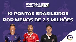 Pontas brasileiros por menos de 25 milhões no Football Manager 2023 [upl. by Wilma183]