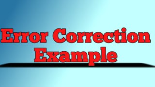 Error Correction With Example [upl. by Gunther]