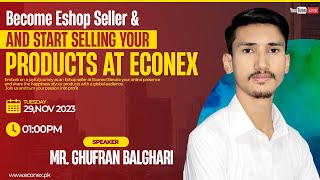 Become Eshop Seller amp Start selling your products at Econex  Live Session By Ghufran Balghari [upl. by Iormina]