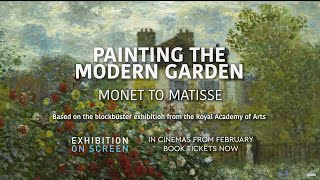 PAINTING THE MODERN GARDEN  EXHIBITION ON SCREEN  OFFICIAL TRAILER [upl. by Suriaj956]