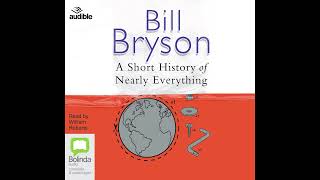 A Short History of Nearly Everything by Bill Bryson  Full Audiobook [upl. by Llecrep]