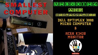 Unboxing of Smallest Computer From Dell  Dell Optiplex 3000 Micro Computer and Acer Monitor K242Y [upl. by Chance]