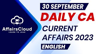 Current Affairs 30 September 2023  English  By Vikas  Affairscloud For All Exams [upl. by Oine]