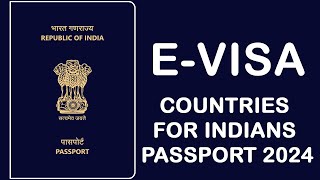 Indian Passport E Visa Countries 2024  E Visa Countries For Indian 2024 [upl. by Hafeetal]