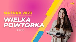 WIELKA POWTÓRKA Z BIOLOGII 2023 biologia matura2023 pewniaki [upl. by Meyers887]