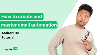 How to create and master email marketing automation workflow  MailerLite tutorial [upl. by Loise]