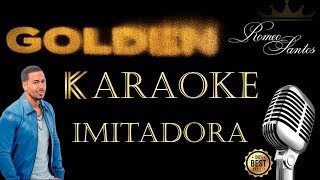 Romeo Santos  Imitadora Karaoke [upl. by Vladamir]