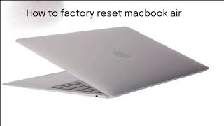 How to factory reset macbook air 2022  How to reset macbook air to factory settings [upl. by Anurb]