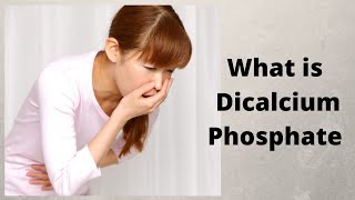 What is Dicalcium Phosphate [upl. by Yrrehc]