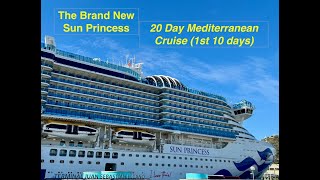 Sun Princess 20 Day Mediterranean Cruise 1st 10 days [upl. by Anabel]