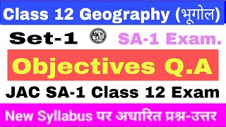 Jac Board SA1 Exam 202425  Class 12th Geography भूगोल Set1 Objectives QA [upl. by Alemak]