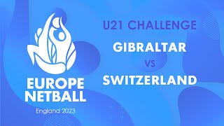 Gibraltar vs Switzerland  Europe Netball U21 Challenge [upl. by Corso]