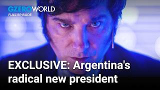 Argentinas radical new president Javier Milei Exclusive interview  GZERO World with Ian Bremmer [upl. by Assenev369]