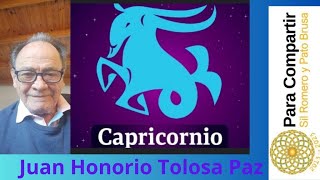 Astrología especial CAPRICORNIO Juan Honorio Tolosa PAZ [upl. by Hcirdla]