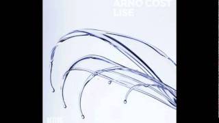 Arno Cost  Lise Original Mix [upl. by Enelrats]