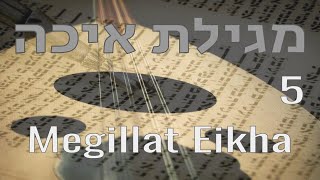 Megillat Eikha 5  מגילת איכה [upl. by Porte]