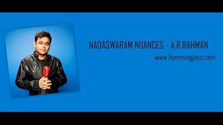 NADASWARAM NUANCES  ARRAHMAN  HUMMINGJAYScom [upl. by Merrielle224]