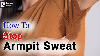 Excessive sweating underarmsCauses  Sweaty Armpits Treatment  Dr Rashmi Ravindra [upl. by Hake]