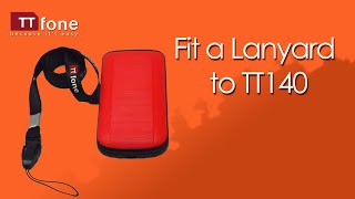 TTfone TT140 Lanyard Video  How to fit a lanyard to the TTfone Flip TT140 [upl. by Nace155]