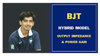 67 BJT Hybridh parameter Model Output Impedance amp Power Gain  BJT Transistor Bangla Tutorial [upl. by Rupert]