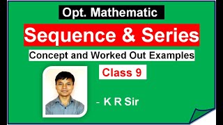 Sequence and Series Class 9  Optional Mathematics [upl. by Baseler]