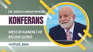 Mevlid Kandili 2024 Özel Programı  Dr Abdulcabbar Boran [upl. by Allanson]