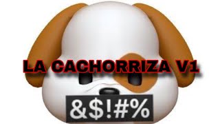 LA CACHORRIZA V1Jan Glack Video con Letras [upl. by Peh]