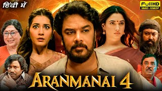 Aranmanai 4 Full Movie In Hindi Dubbed 1080p HD Facts  Sundar C Tamannaah Bhatia Raashii Khanna [upl. by Annat]