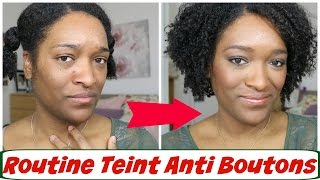 Routine teint ANTI BOUTONS CACHER LES TACHES ACNE PEAU MIXTE A GRASSE [upl. by Columbine]