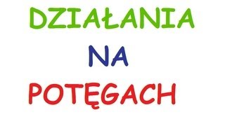 Działania na potęgach  wykładnik funkcja wykładnicza wszystko co trzeba wiedzieć w 27 minut [upl. by Gambrill]