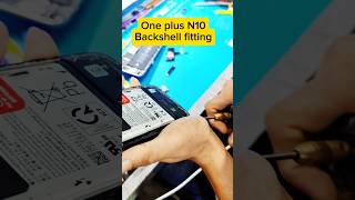 One Plus N10 Backshell Fitting oneplusN10backshellprice oneplusbackshellreplacement N10backshell [upl. by Edualc]