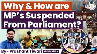 Oppositionless Parliament Why Many MPs in Lok Sabha Rajya Sabha are Suspended  UPSC GS2 [upl. by Anatsirhc]