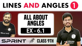 Lines And Angles 01  All about Angles  Ex 61  Class 9  NCERT  Sprint [upl. by Heidie64]