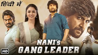 Nanis Gang Leader Full Movie Hindi Dubbed  Nani Kartikeya Gummakonda Priyanka M  Facts amp Review [upl. by Leunamesoj]