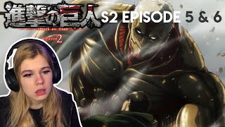 Attack on Titan S2 Episode 5 amp 6 Reaction IM DONEeveryones a fake [upl. by Fabozzi]