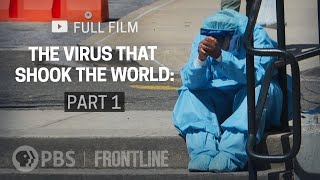 The Virus That Shook The World Part One full documentary  FRONTLINE [upl. by Oira]