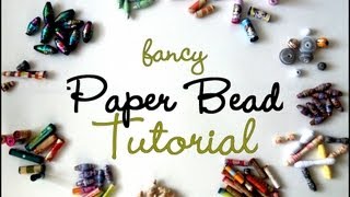 MASSIVE Fancy Paper Beads Tutorial [upl. by Nilak449]