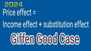 Price effect is the combination of income and substitution effect A giffen good case PEIESE [upl. by Ammann]