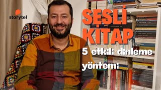 Sesli Kitap Dinlemek İçin 5 Etkili Yöntem  Storytel Deneyimlerim [upl. by Davidoff281]