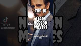 Top 10 Liam Neeson Movies [upl. by Oloap]