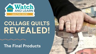 Collage Quilts Revealed  HQ Watch and Learn Quilting Show [upl. by Oicangi]