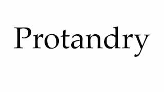 How to Pronounce Protandry [upl. by Ewold]