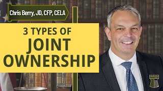 What are the 3 Types of Joint Ownership [upl. by Navetse754]