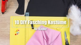 10 DIY Fasching Kostüme für Kinder zum Selbermachen [upl. by Carlock]